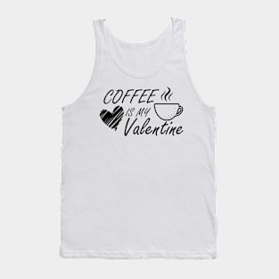 Coffee is my Valentine Tank Top